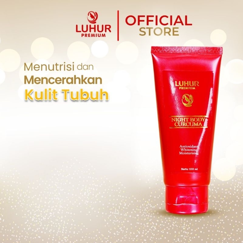 Night Body Curcuma Lotion Pencerah Kulit Lotion Malam Melembabkan Kulit Luhur Premium Skincare