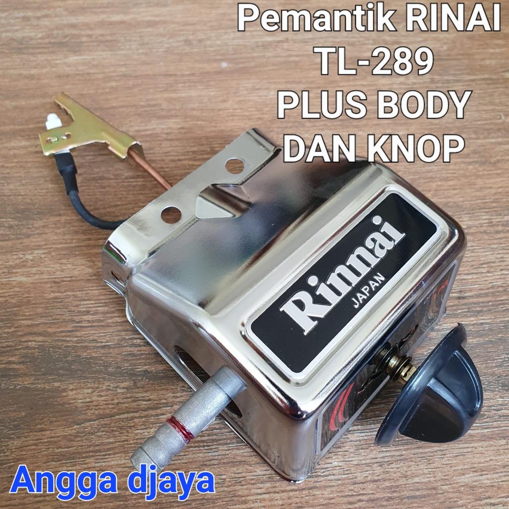 PEMANTIK RINNAI TL-289 PLUS BOX DAN KNOP / MESIN KOMPOR COR RINNAI TL-289 ORI