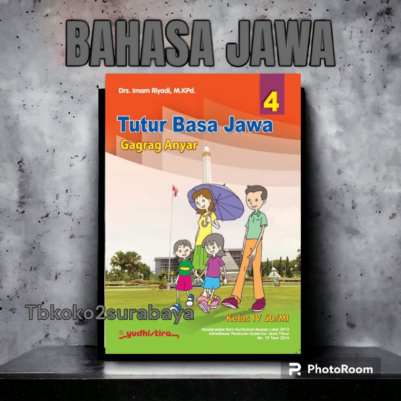 BUKU TUTUR BASA JAWA SD KELAS 4 ORIGINAL YUDHISTIRA