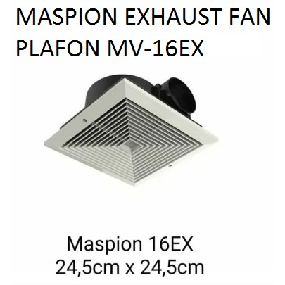 MASPION EXHAUST FAN MV-16 EX 6 INCH HEXOS PLAFON MASPION