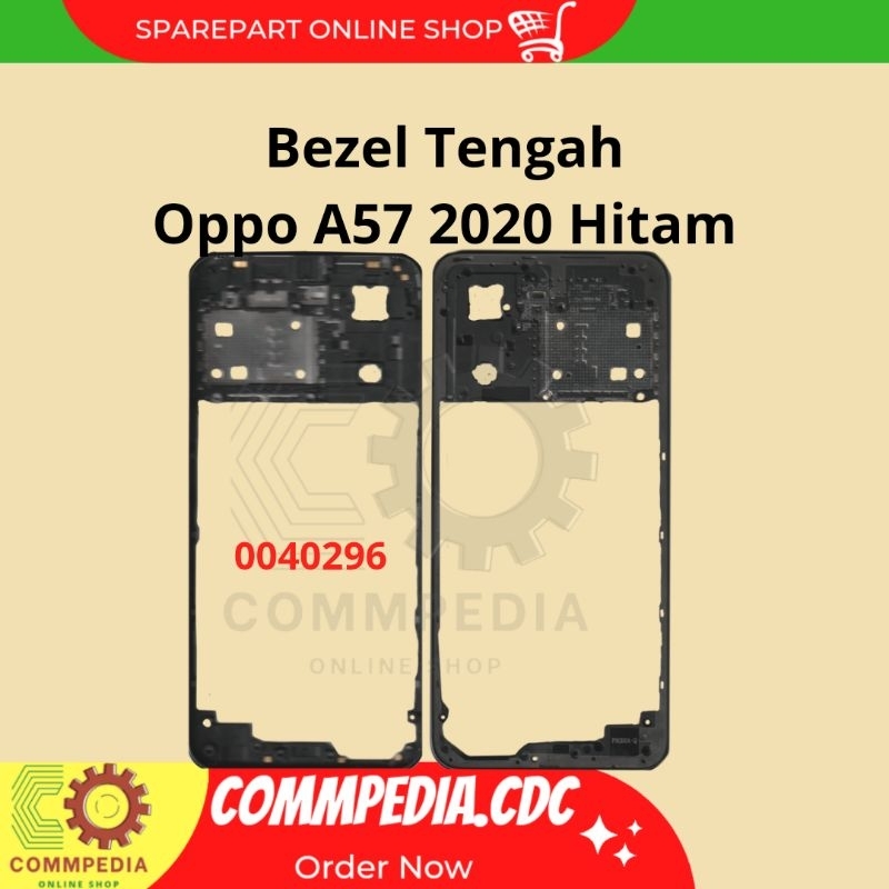 Bezel Tengah Oppo A57 2020