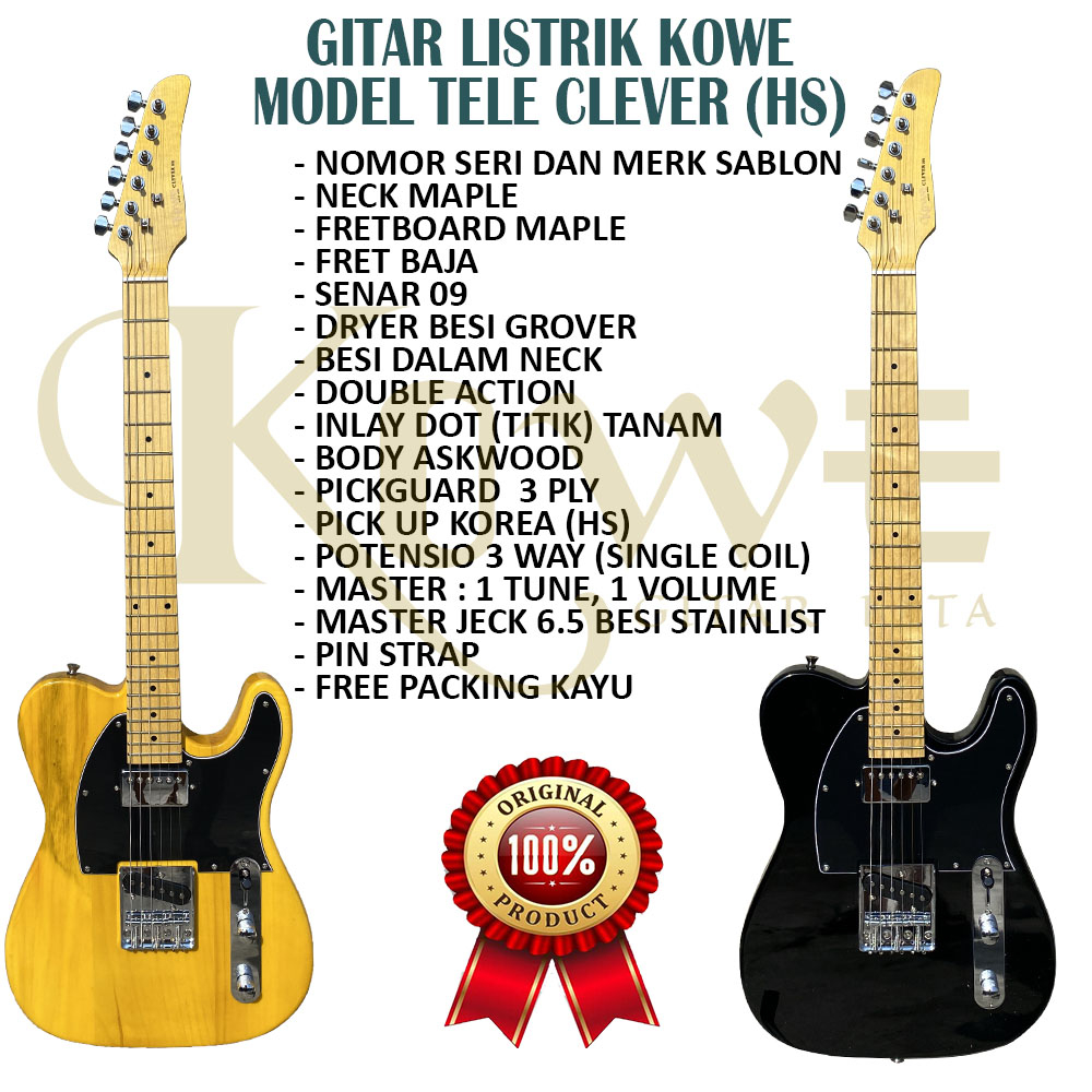 Gitar Listrik Elektrik Merk KOWE Seri Clever Model Tele ORIGINAL FREE PACKING KAYU