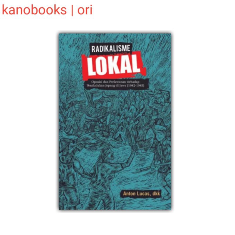 Buku Radikalisme Lokal - Anton Lucas