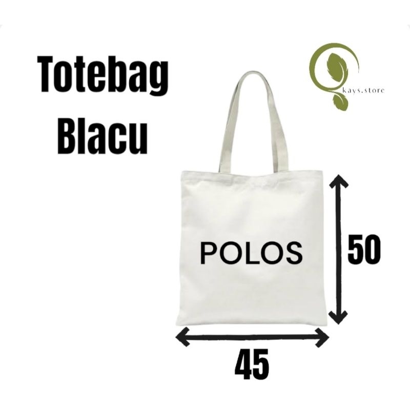 Tote Bag | Totebag Kain Blacu Broken White Polos 45x50