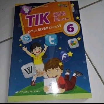 

Buku BARU TIK (Teknologi informasi dan komunikasi) kelas 6