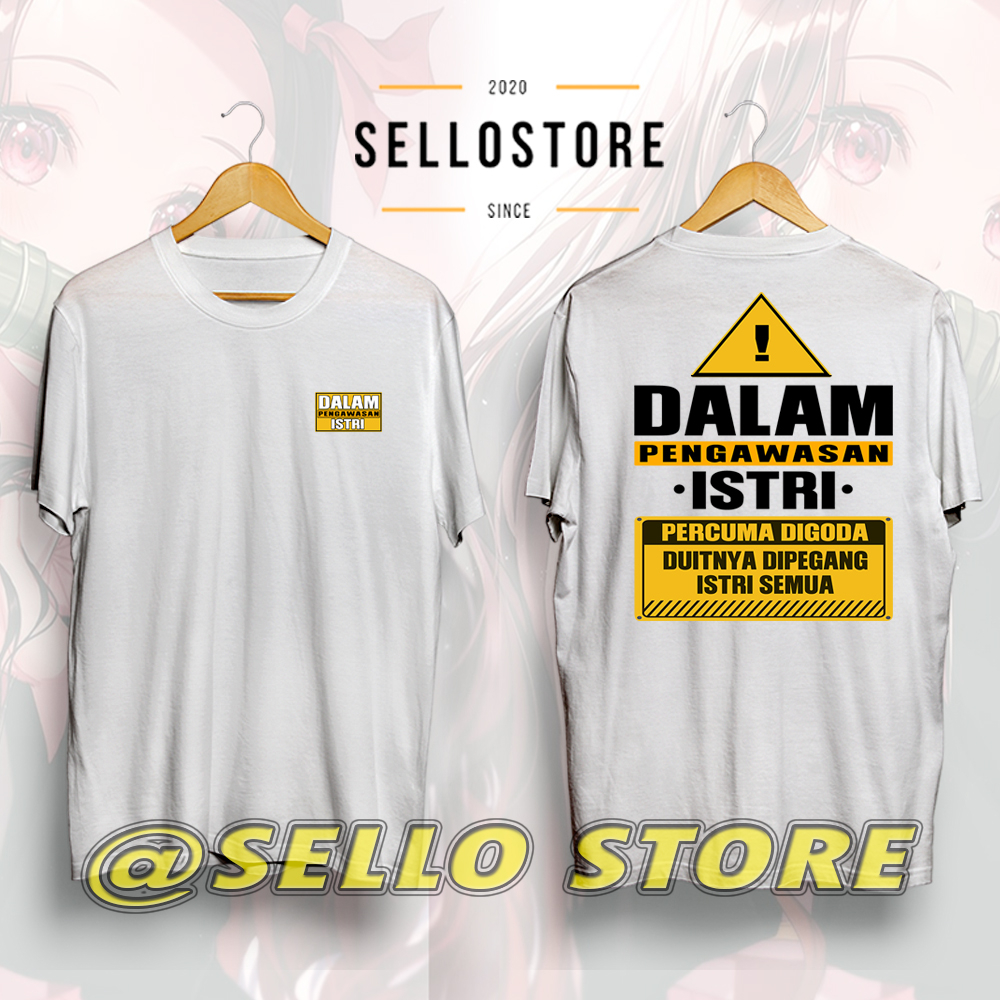 KAOS DALAM PENGAWASAN ISTRI / KAOS DISTRO / KAOS KATA KATA LUCU / KAOS VIRAL / KAOS KATA-KATA NYINDI