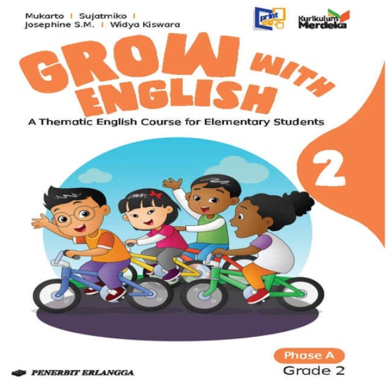 

GROW WITH ENGLISH KELAS 2 KURIKULUM MERDEKA ERLANGGA