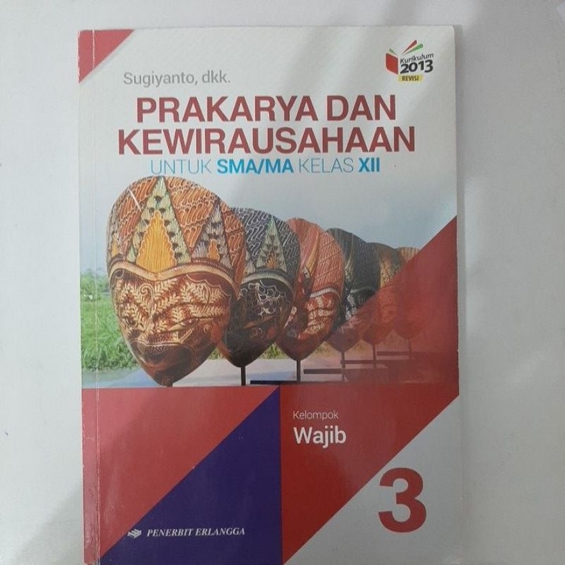 Prakarya dan kewirausahaan (PKWU) kelas 12 k14 erlangga
