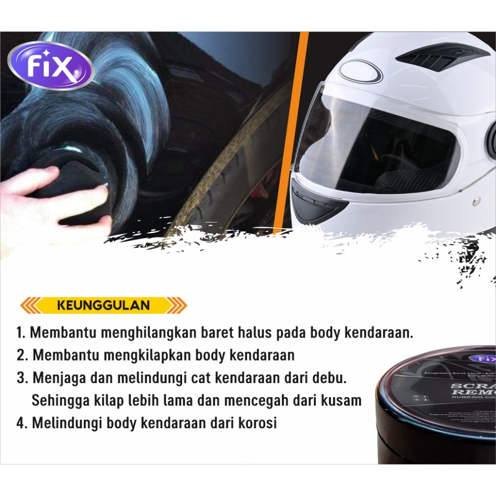 FIX - Compound Mobil Penghilang Baret Body Mobil / Helm / Kompon Motor Pengkilap