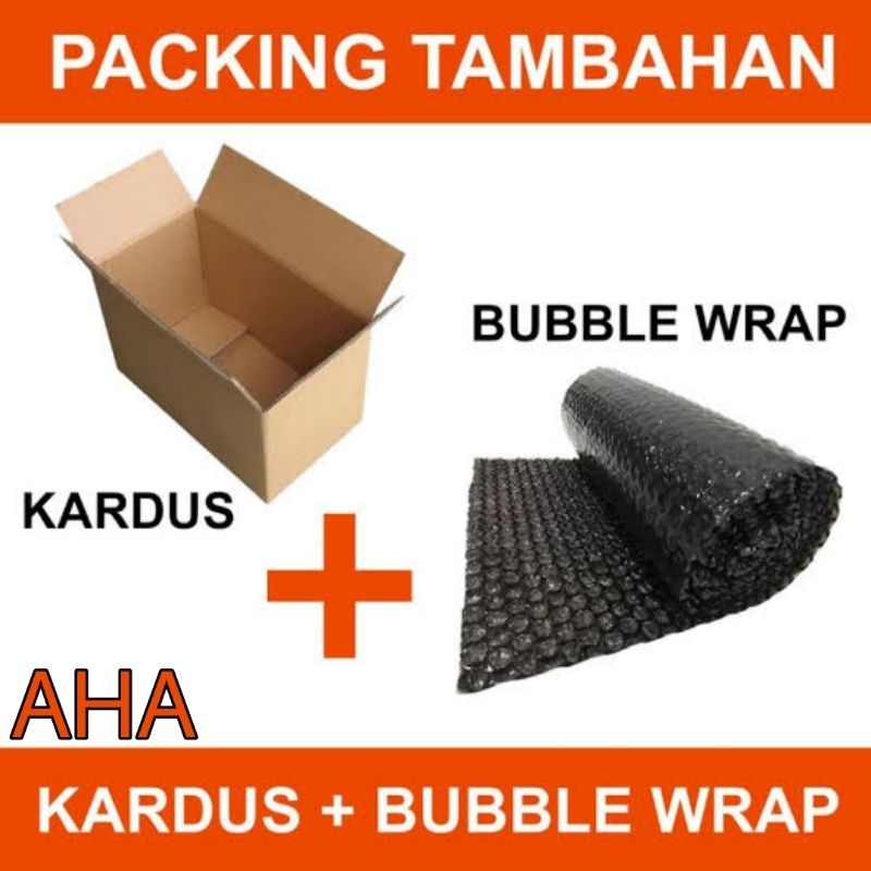 

PACKING TAMBAHAN KARDUS + BUBBLE WRAP