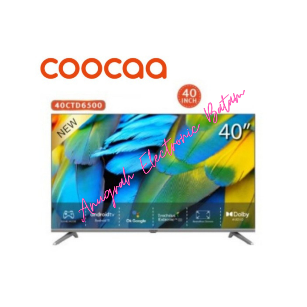 Smart Android TV Coocaa 40CTD6500 40 inchi 40 CTD 6500 SMART TV BATAM