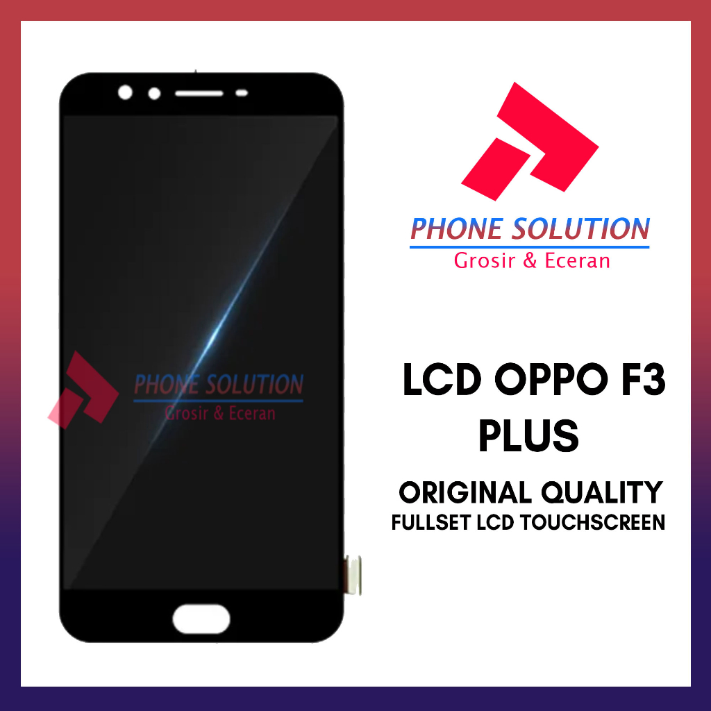 LCD Oppo F3 Plus Fullset Touchscreen // Supplier LCD Garansi 1 Bulan