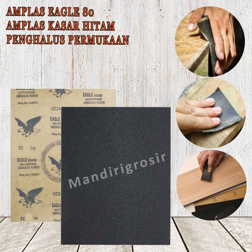 Amplas Kasar * Amplas Eagle * Penghalus Permukaan Abrasive Paper