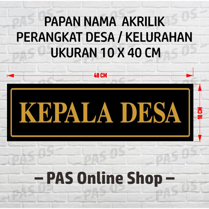 

PAPAN NAMA - AKRILIK PERANGKAT DESA KELURAHAN - 40 x 10 CM