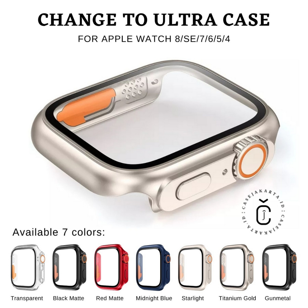 &quot; CHANGE TO ULTRA &quot; COVER GLASS CASE APPLE WATCH - SERIES 4 5 6 7 8 SE | SIZE 40mm 41mm 44mm 45mm | tempered glass case pelindung layar cover iwatch