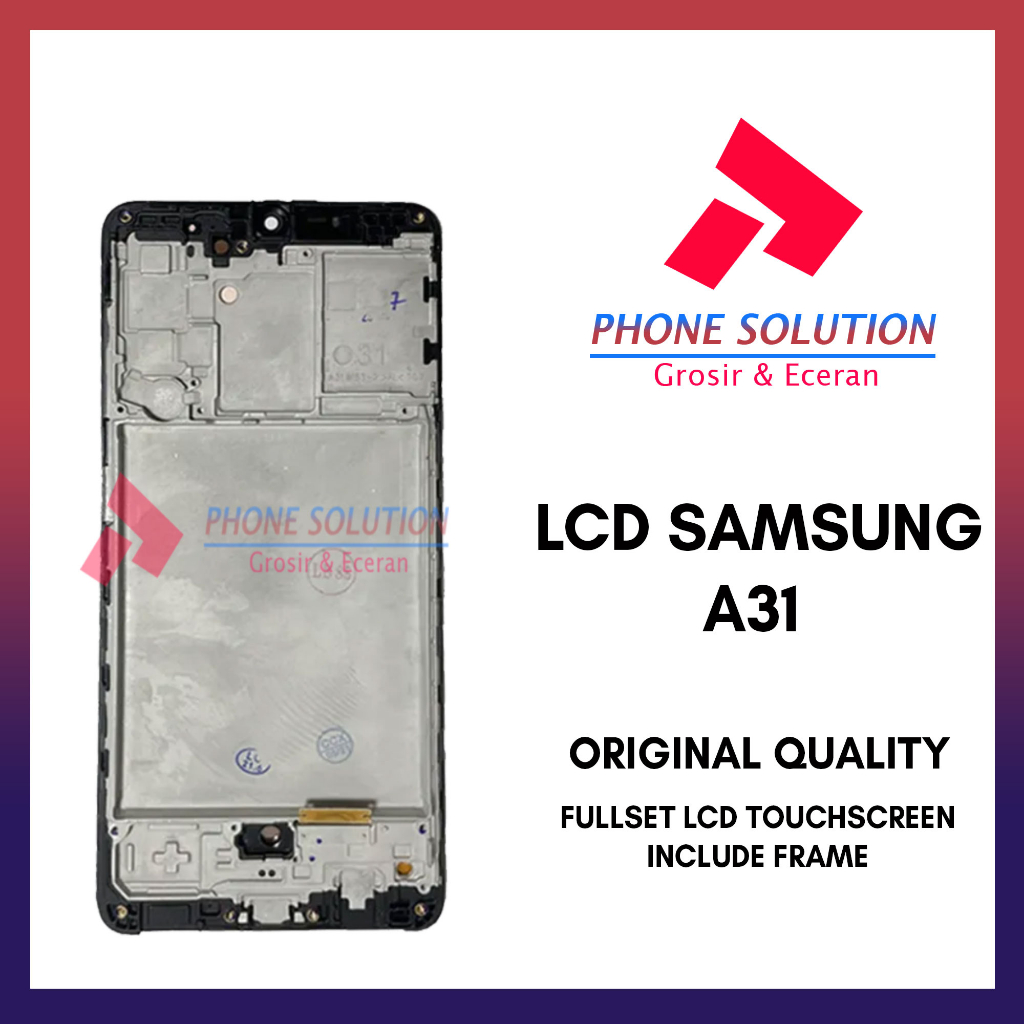 LCD Touchscreen Samsung A31 Include Frame // Supplier LCD - Garansi 1 Bulan