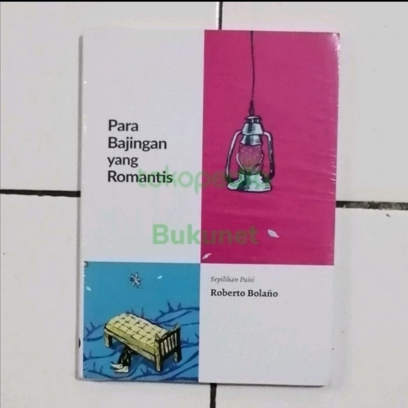Para Baj*ngan yang Romantis - Roberto Bolano