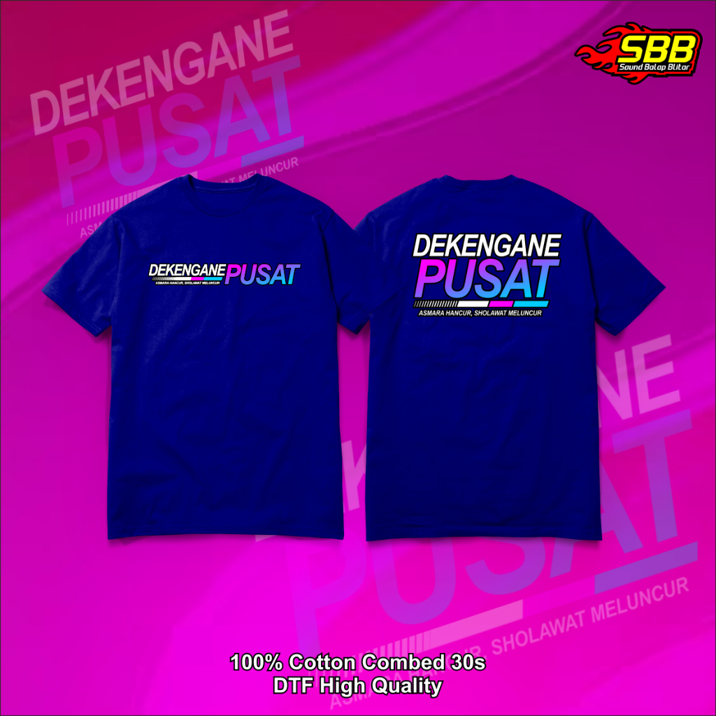 Kaos Viral Dekengane Pusat Distro Katun Sound BAlap Blitar