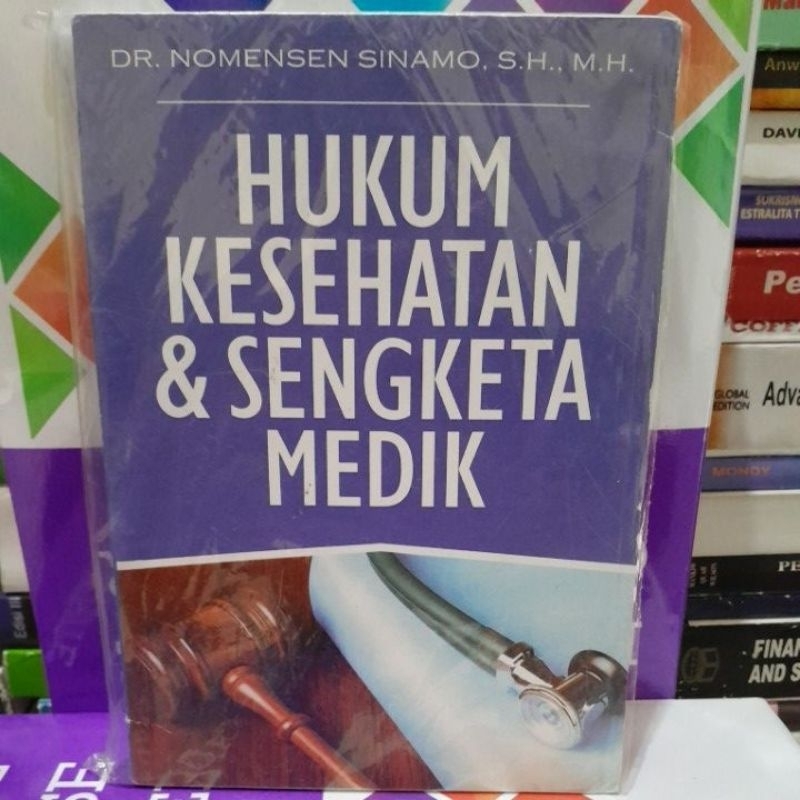 

hukum kesehatan & dan sengketa medik dr nomensen sinamo