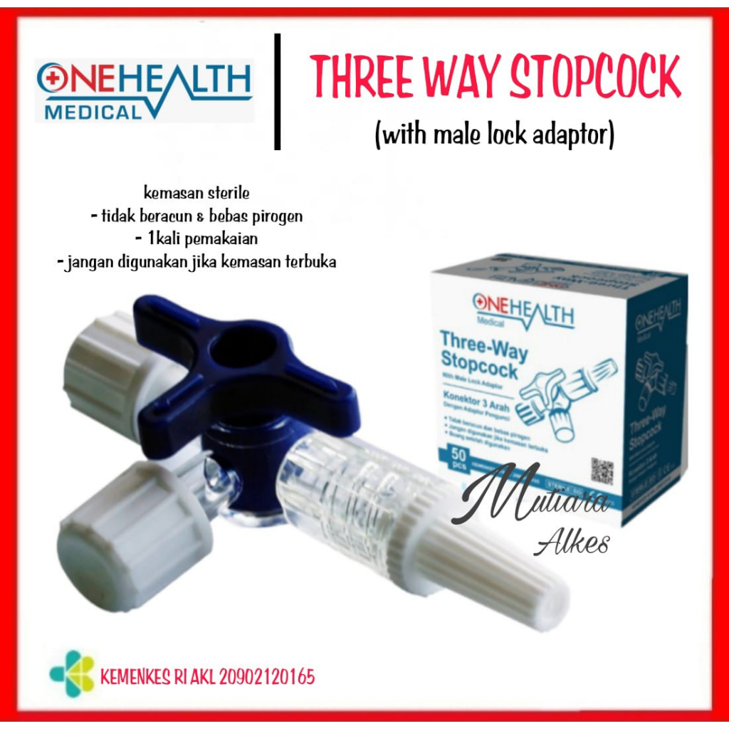 3 Way Stopcock / Threeway / Three Way / Konektor selang Infus ONEHEALTH