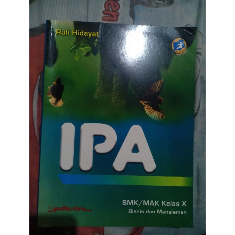 

BUKU IPA SMK/MAK KELAS X KURIKULUM 2013 EDISI REVISI YUDHITIRA (BEKAS)