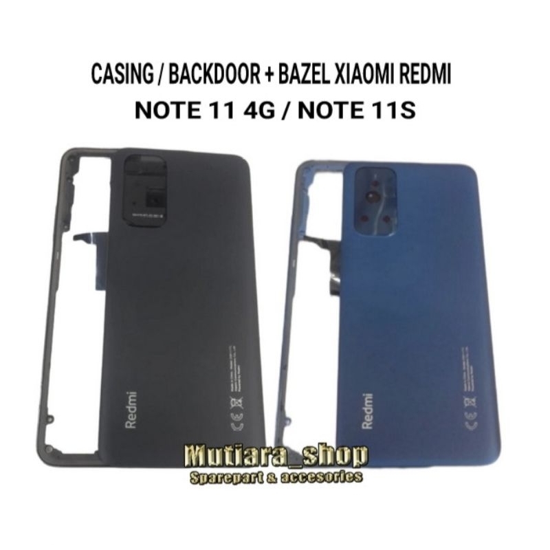 CASING / TUTUP BELAKANG FULLSET / BACKDOOR + BAZEL REDMI NOTE 11 4G / NOTE 11S