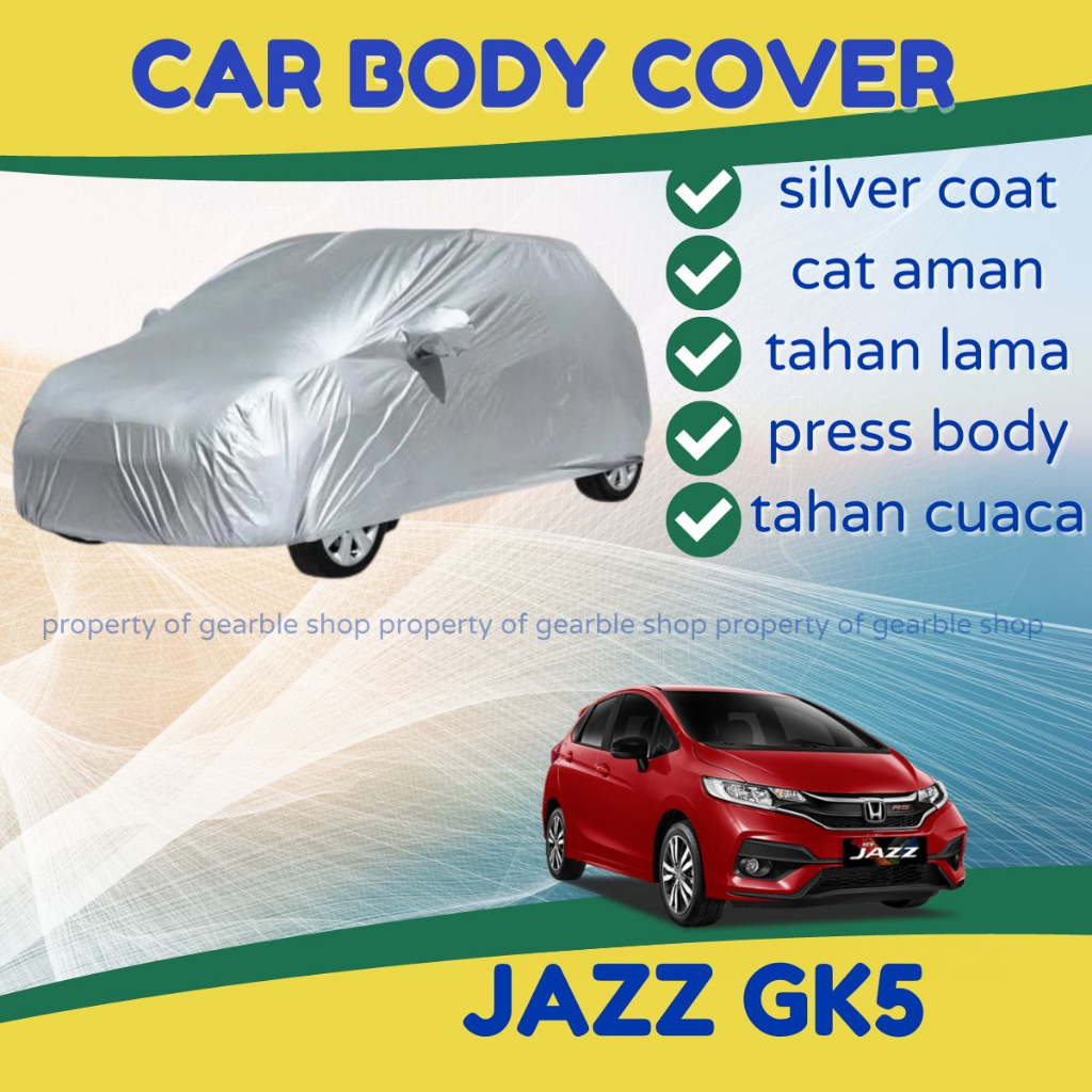 Sarung Body Cover Mobil Jazz GK5 Penutup Selimut Mantel Honda Jazz GK5 Anti Air Waterproof 70%