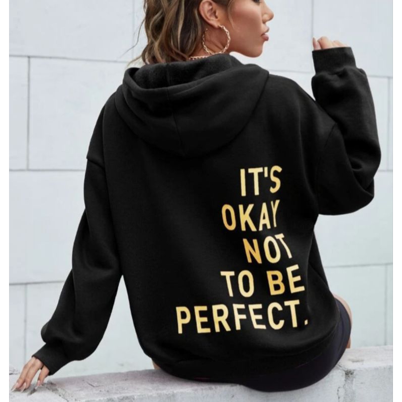 it's okay no to be perfect hoodie cewek wanita