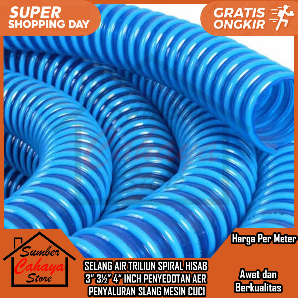 SELANG AIR TRILIUN SPIRAL HISAB  3” 3½” 4“ INCH PENYEDOTAN AER PENYALURAN SLANG MESIN CUCI SALURAN K