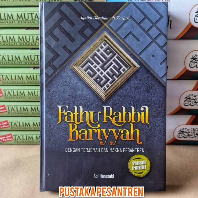 Terjemah fathu fathur robbi robbil rabbil bariyah bariyyah syarah nadhom imrithi