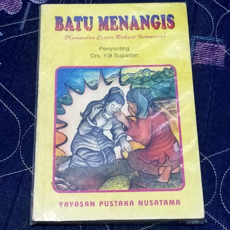 Buku Cerita BATU MENANGIS (Kumpulan Cerita Rakyat Indonesia)