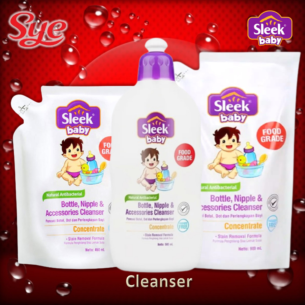 BPOM SLEEK BOTTLE NIPPLE &amp; BABY ACCESSORIES CLEANSER ISI 450ML , 500ML &amp; 900ML (REFILL) / SLEEK SABUN CUCI PIRING / SYE