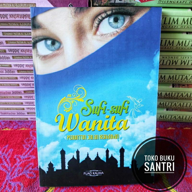 Sufi Sufi Wanita ~ Penuntun Jalan Keindahan
