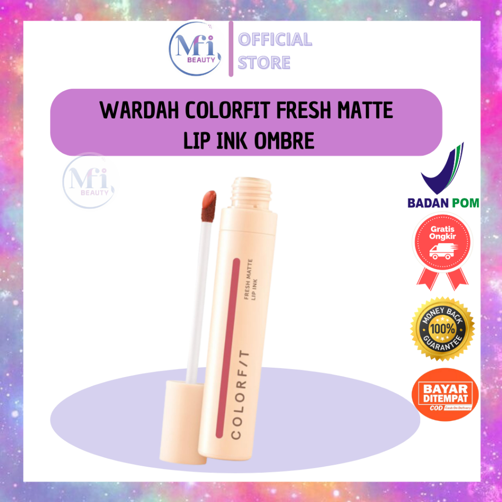 MFI - Wardah Colorfit Fresh Matte Lip Ink Ombre | Netto 4 gr