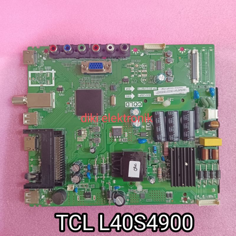 MESIN TV TCL L40S4900 MOTHERBOARD - MAINBOARD - MOBO - MB TV