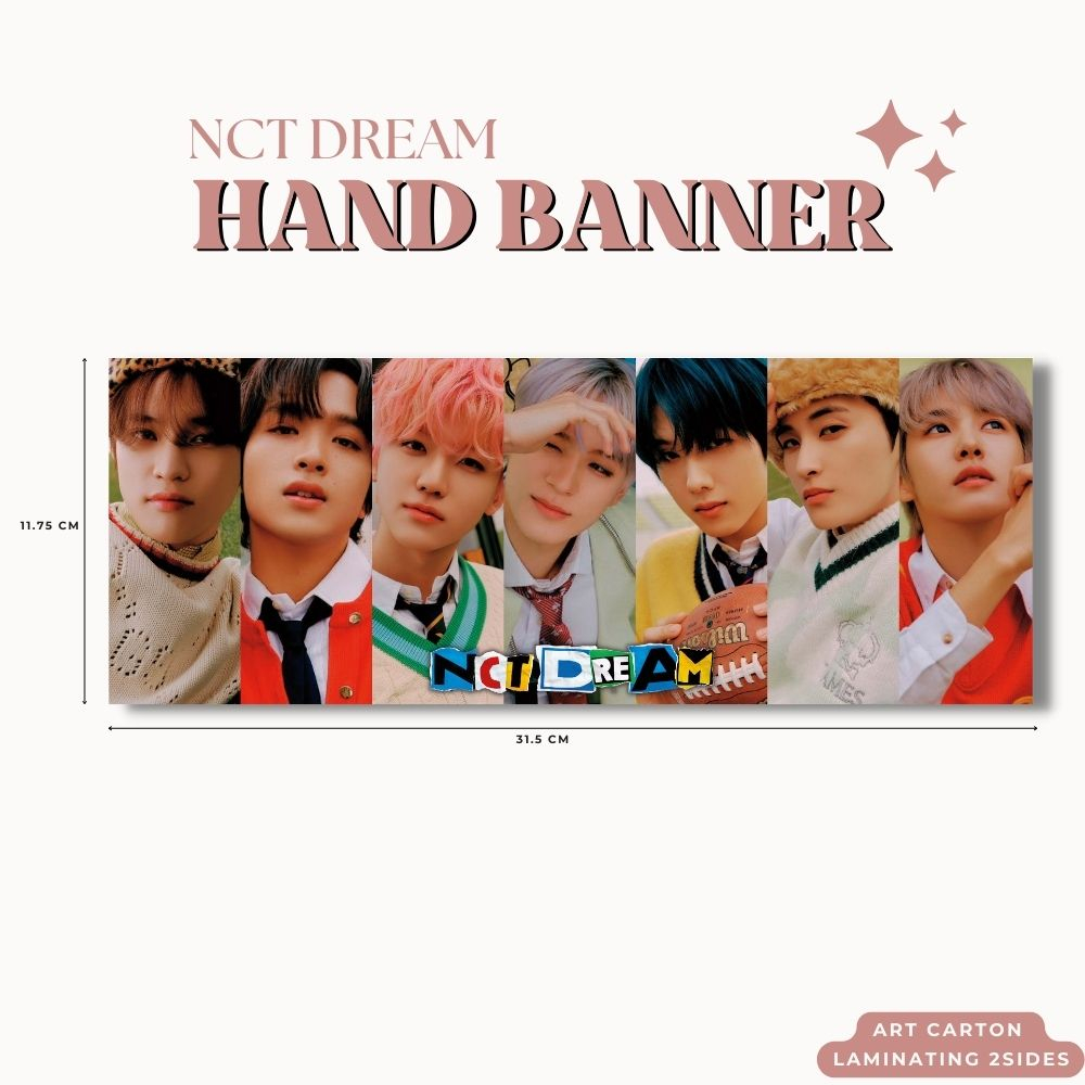 HAND BANNER NCT DREAM ISTJ HANDBANNER (HARGA 1 PCS + LAMINASI 2SISI) TANDA TANGAN TTD KPOP IDOL KOREA PREMIUM MURAH UNOFFICIAL MARK RENJUN JENO HAECHAN JAEMIN CHENLE JISUNG READY STOCK !