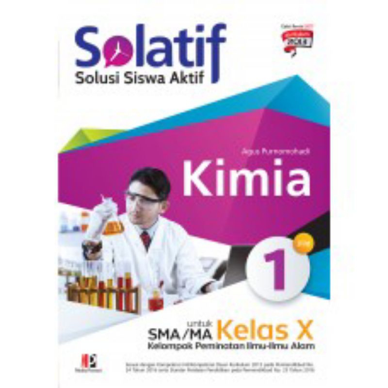 

SOLATIF KIMIA UNTUK SMA/MA KELAS X, XI, XII KELOMPOK PEMINATAN ILMU ILMU ALAM MASMEDIA