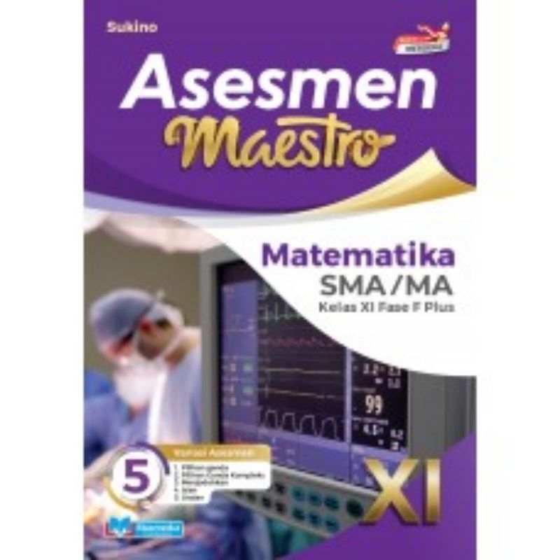 

MASMEDIA ASESMEN MAESTRO SMA/MA MATEMATIKA KELAS XI Fase F plus