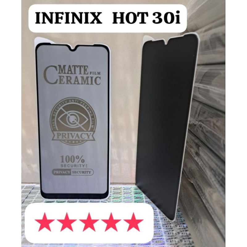 Tempered Glass SPY Matte Film Ceramic 100% Security Anti-Peeping Film Privacy 100% Security Anti Spy Privacy Security Anti-Spy Tg Temper Anti Gores Hitam Gelap Tempered Glass For Type Infinix Hot 30i INFINIX HOT 30I