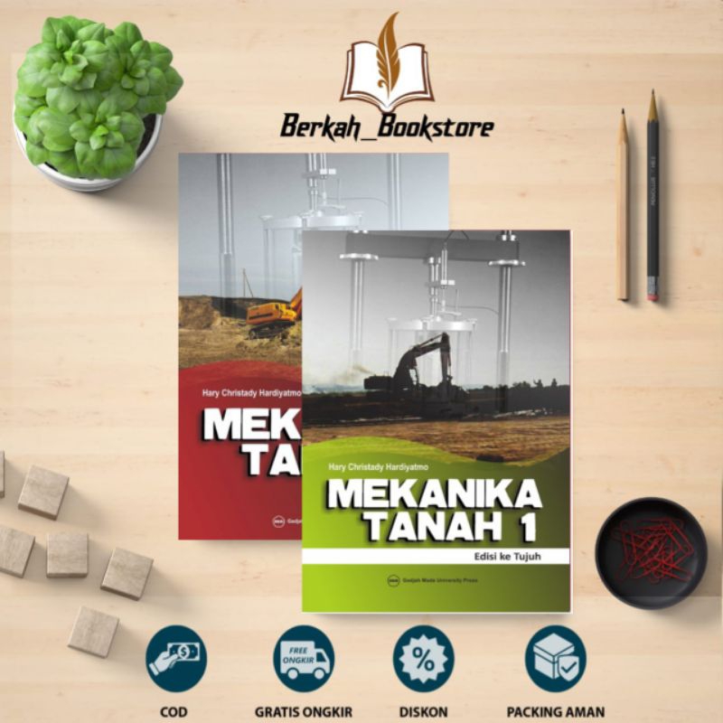 MEKANIKA TANAH 1 DAN 2 EDISI 7 & 6 HARY CHRISTADY HARDIYATMO