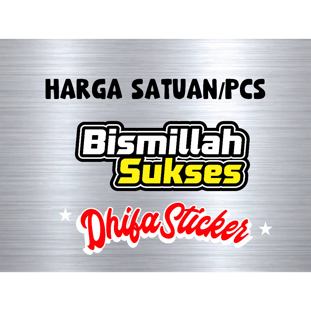 stiker BISMILLAH SUKSES stiker viral stiker motor stiker cutting stiker timbul stiker motor dan mobil stiker karakter stiker kata stiker kanji stiker jaman sekarang stiker anak muda stiker konten stiker motor matik stiker beat stiker scoopy