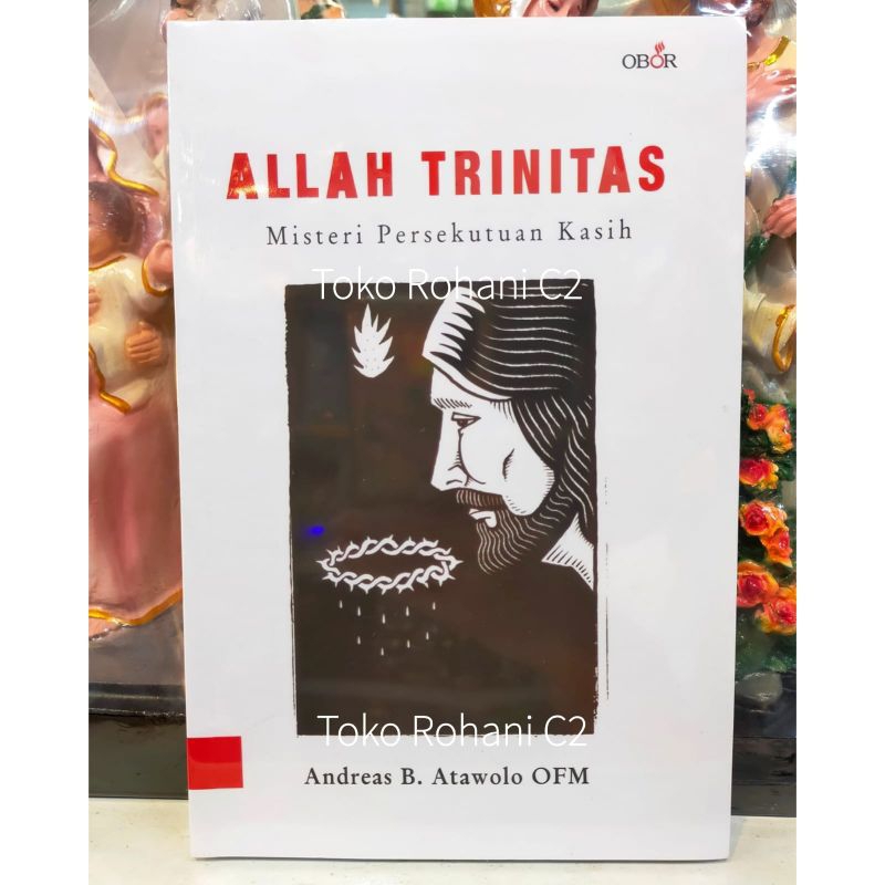 Buku Allah Trinitas (Misteri Persekutuan Kasih) - Buku Rohani - Buku Obor