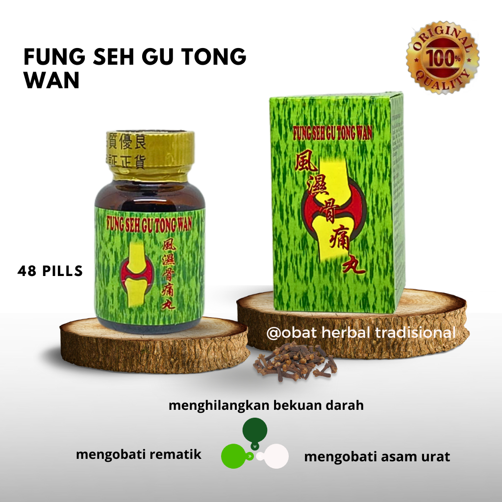 FUNG SEH GU TONG WAN obat asam urat rematik pengapuran tulang obat tulang keropos