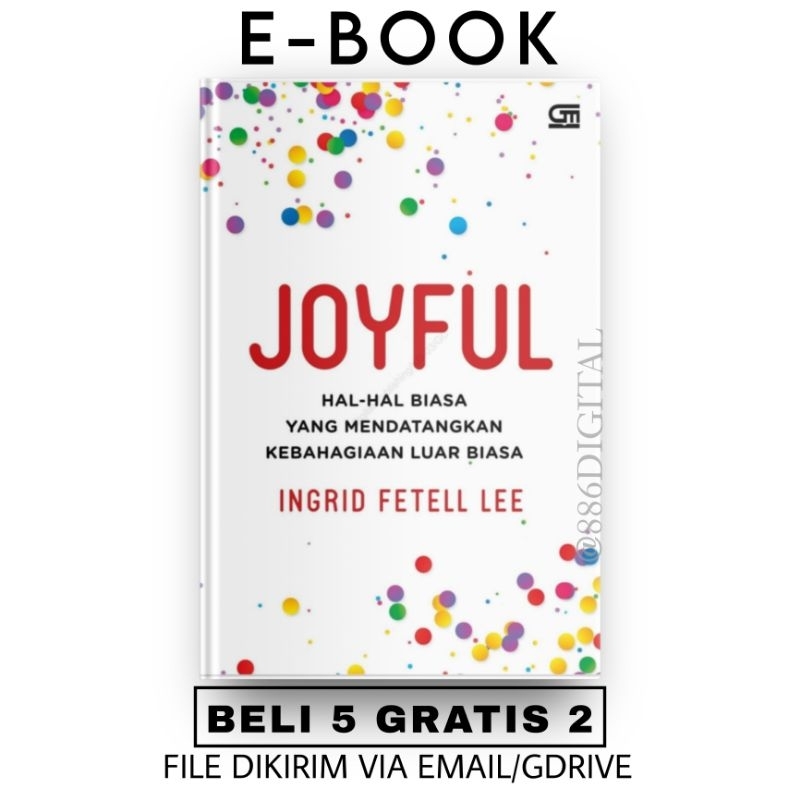 

[ID356] Joyful: Hal-Hal Biasa Yang Mendatanhkan Kebahagiaan Yang Luar Biasa