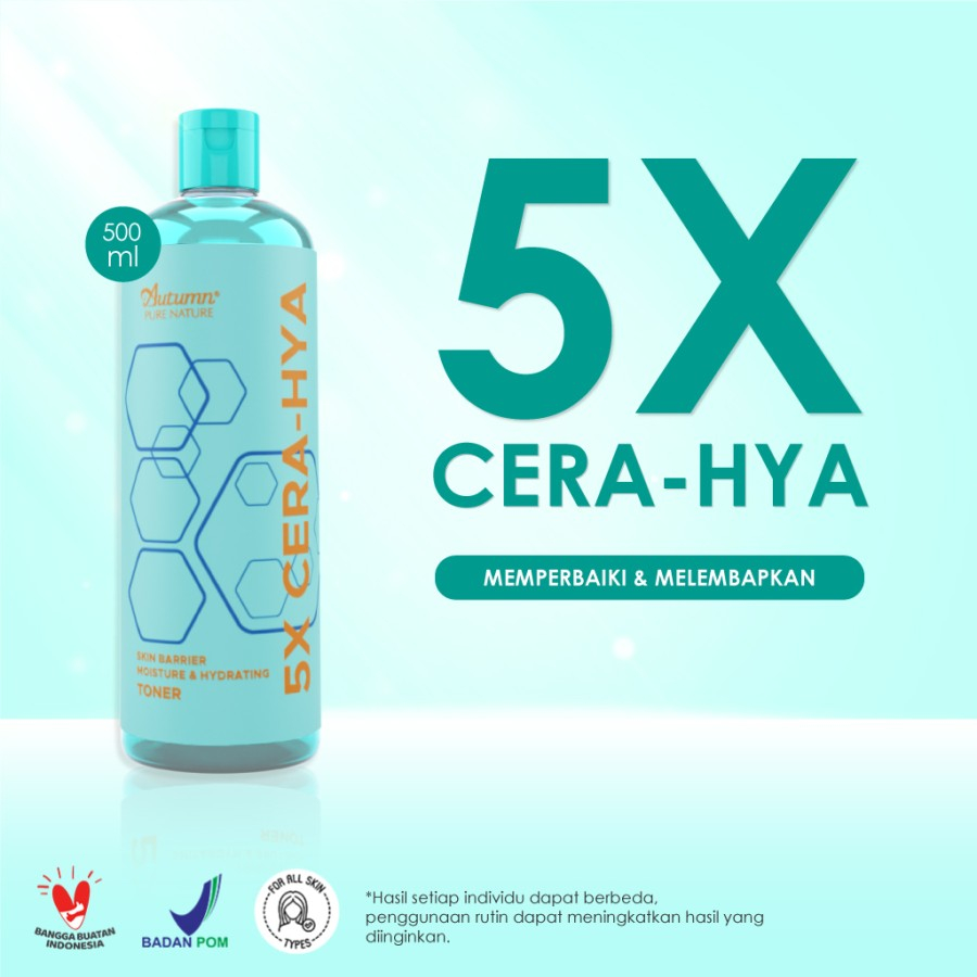 Autumn 5X Cera-Hya Skin Barrier Moisture &amp; Hydrating Toner 500mL - Toner Original BPOM