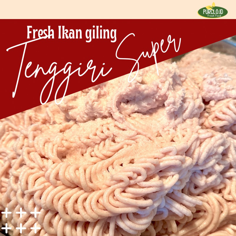 

ikan tenggiri (FRESH BUKAN FROZEN) giling super bandung purnama jaya segar fresh murah instant sameday gojek grab kakap