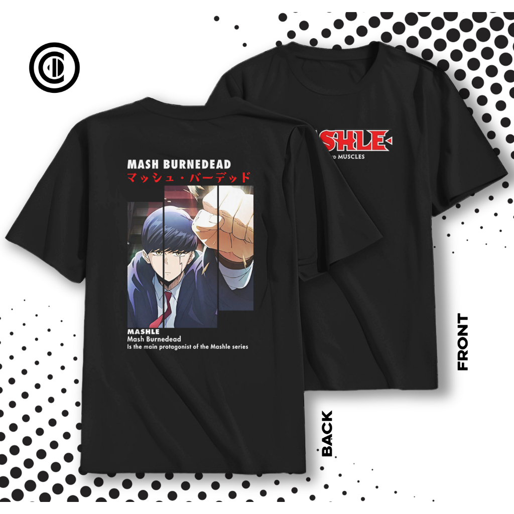 KAOS TSHIRT ANIME MASHLE MASH BURNEDEAD DISTRO KEREN Kaos Distro Anime  Remaja Dewasa Cowok / Cewek 