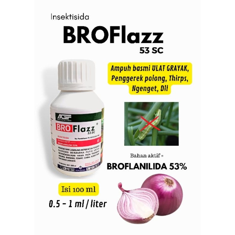 BROFLAZZ INSEKTISIDA 53 SC, BAHAN AKTIF BROFLANILIDA 53%, MENGATASI ULAT GRAYAK, ULAT BAWANG MERAH, ULAT PENGGEREK BATANG, THIRPS, NGENGET DLL, PALING AMPUH, TERMURAH