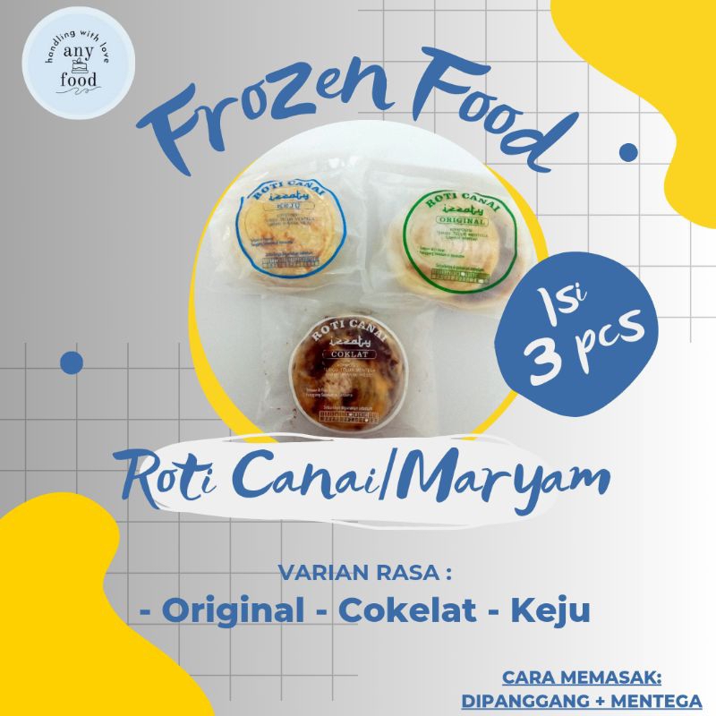 

Roti Canai/Roti Maryam isi 3 pcs per 1 pack