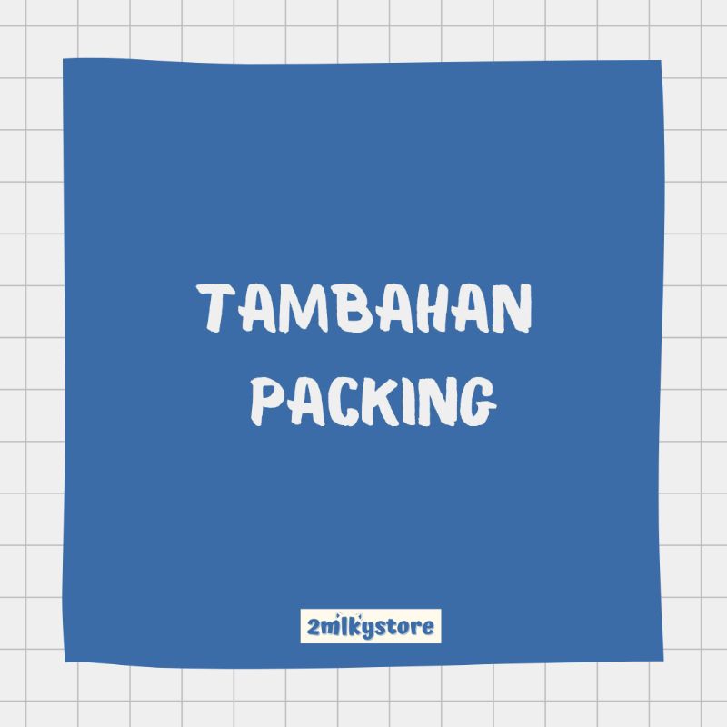 

Tambahan Packing